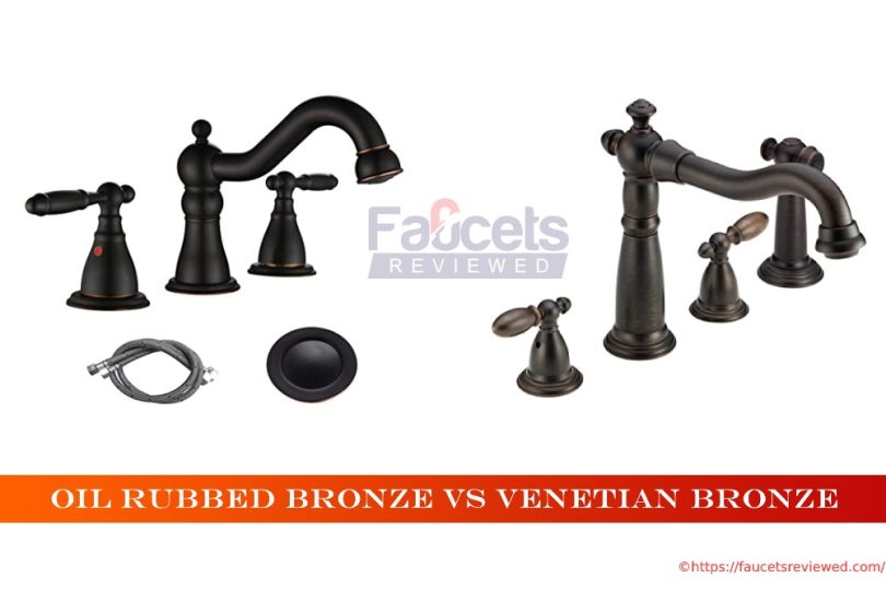 Oil Rubbed Bronze vs Venetian Bronze